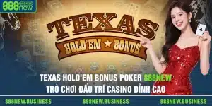 Texas Hold'em Bonus Poker Trò Chơi Đấu Trí Casino 888new