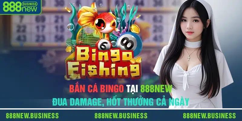 Game Bắn Cá Bingo 888new